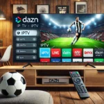 DAZN on IPTV