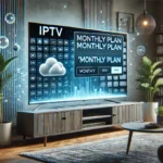 IPTV Monthly Subscription