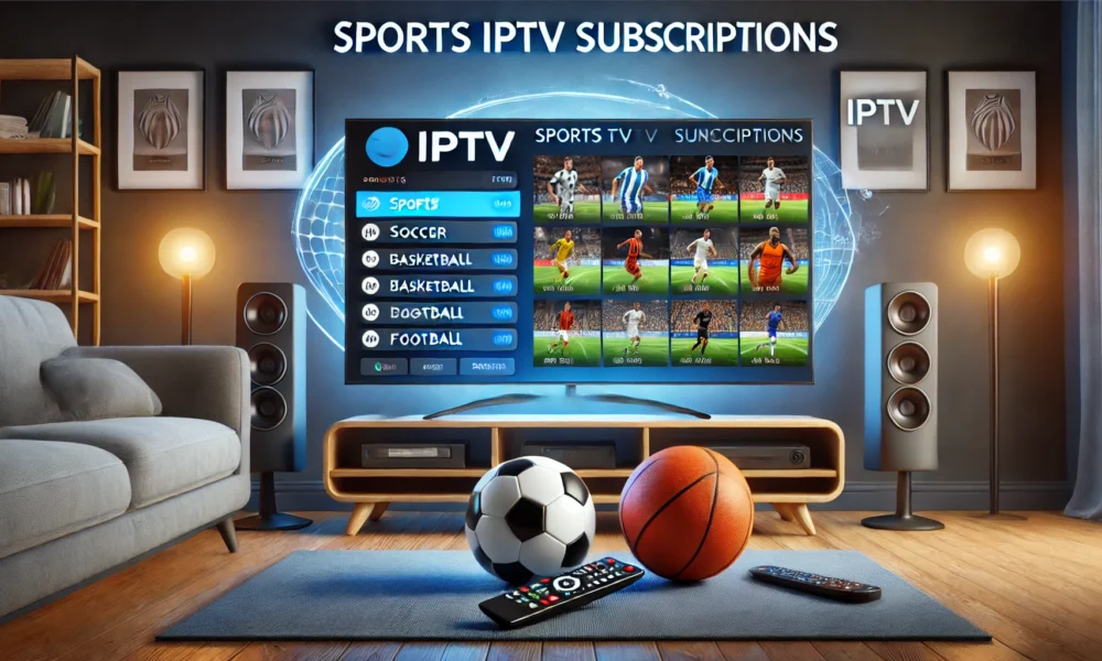 Sports IPTV Subscriptions